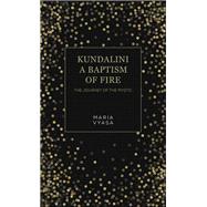 Kundalini – A Baptism of Fire