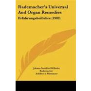 Rademacher's Universal and Organ Remedies : Erfahrungsheillehre (1909)