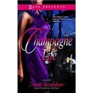 Champagne Life A Novel