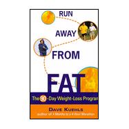 Run away From Fat