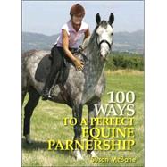 100 Ways to a Perfect Equine Partnership
