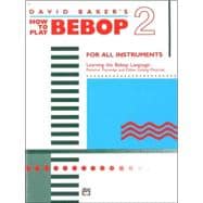 David Baker's How to Play Bebop 2
