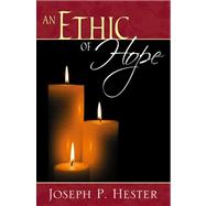 An Ethic of Hope