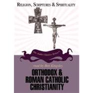 Orthodox And Roman Catholic Christianity