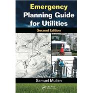 Emergency Planning Guide for Utilities, Second Edition