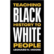 Teaching Black History to White People