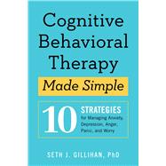 Cognitive Behavioral Therapy Made Simple,9781939754851