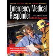 Emergency Medical Responder: A Skills Approach, Third Canadian Edition