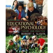 Educational Psychology : Theory and Practice, MyLabSchool Edition