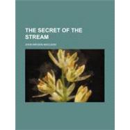 The Secret of the Stream