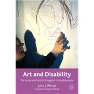 Art and Disability The Social and Political Struggles Facing Education