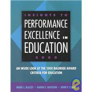 Insights to Performance Excellence in Education 2000