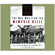 The Man Who Flew the Memphis Belle