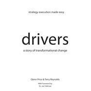 Drivers: A Story of Transformational Change