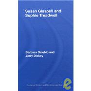 Susan Glaspell and Sophie Treadwell