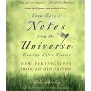 Even More Notes From the Universe; Dancing Life's Dance