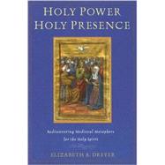 Holy Power, Holy Presence