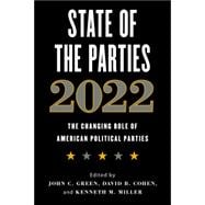 State of the Parties 2022 The Changing Role of American Political Parties