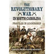 The Revolutionary War in South Carolina