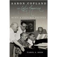 Aaron Copland in Latin America