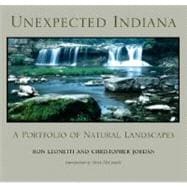 Unexpected Indiana : A Portfolio of Natural Landscapes