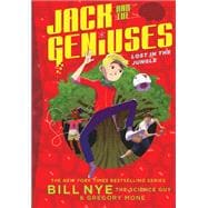 Lost in the Jungle Jack and the Geniuses Book #3