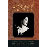 Angel in Black: A Musical Life in Letters, 1925-1973
