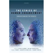 The Ethics of Human Enhancement Understanding the Debate