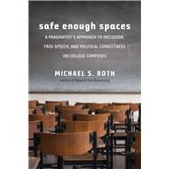 Safe Enough Spaces,9780300234855