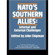NATO's Southern Allies: Internal and External Challenges