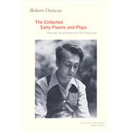 The Collected Early Poems and Plays