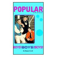 Popular: Boys, Boys, Boys