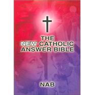 The New Catholic Answer Bible