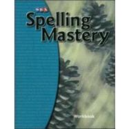 Spelling Mastery Level E, Student Workbook