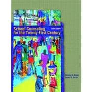 School Counseling for the Twenty-First Century