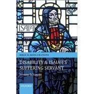 Disability and Isaiah's Suffering Servant