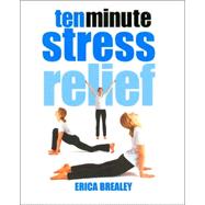 Ten Minute Stress Relief