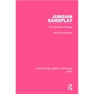 Jungian Sandplay (RLE: Jung): The Wonderful Therapy