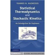 Statistical Thermodynamics and Stochastic Kinetics