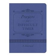 Prayers for Difficult Times Journal