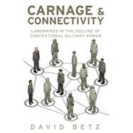 Carnage and Connectivity Landmarks in the Decline of Conventional Military Power