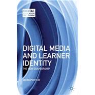 Digital Media and Learner Identity The New Curatorship