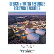 Design of Water Resource Recovery Facilities, MOP 8, 7th Edition,9781572784857