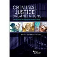 Criminal Justice Organizations(Higher Education Coursebook)