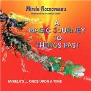 A Magic Journey to Things Past