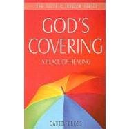 God's Covering : A Place of Healing