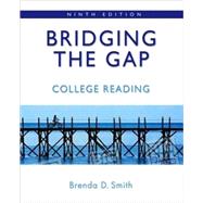 Bridging the Gap : College Reading (wiht MyWritingLab)