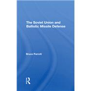 The Soviet Union And Ballistic Missile Defense