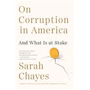 On Corruption in America And What Is at Stake