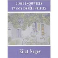 Close Encounters With Twenty Israeli Writers